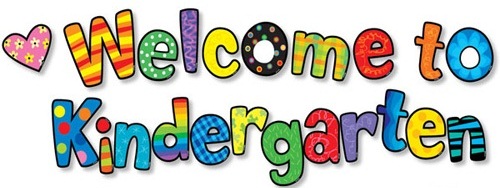 Welcome to Kindergarten! Welcome to Kindergarten!